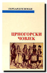 Crnogorski čovjek : prilog književnoj istoriji i karakterologiji patrijarhalnosti