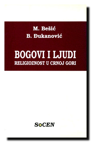 Bogovi i ljudi : religioznost u Crnoj Gori