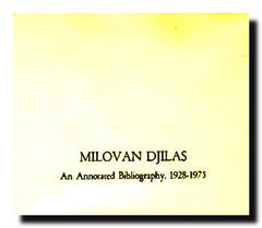 Milovan Djilas : an annotated bibliography, 1928-1975