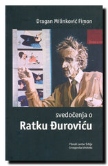 Svedočenja o Ratku Đuroviću