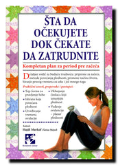 Šta da očekujete dok čekate da zatrudnite