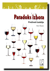 Paradoks izbora : preživeti izobilje