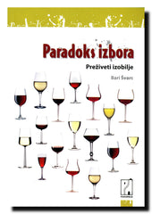 Paradoks izbora : preživeti izobilje