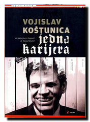 Vojislav Koštunica : jedna karijera