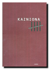 Kazniona = The Penitentiary : knjiga o zeničkom zatvoru = A book about the Zenica Prison