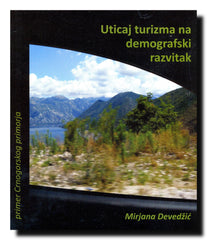 Uticaj turizma na demografski razvitak : primer Crnogorskog primorja