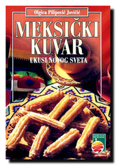 Meksički kuvar : čari "Novog sveta"
