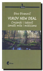 Vukov new deal : Crnjanski i Isakovič između mita i misticizma