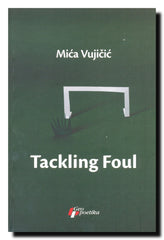 Tackling Foul : Refereeʹs Additional Time