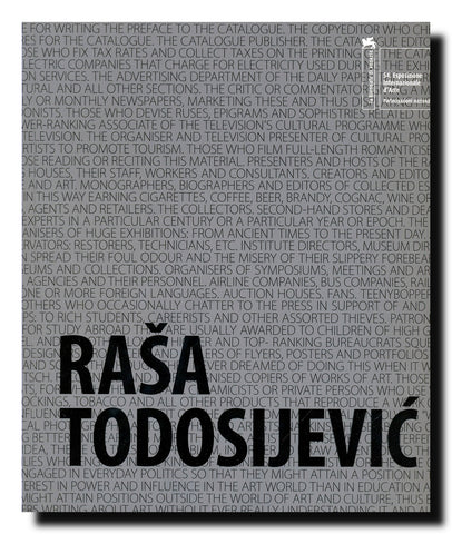 Dragoljub Todosijević-Raša : pavilion of Serbia at the 54th International Art Exhibition - la Biennale di Venezia = paviljon Srbije na 54. međunarodnoj izložbi umetnosti - la Biennale di Venezia