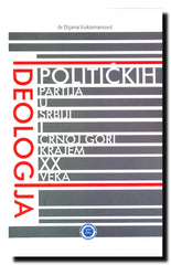 Ideologija političkih partija u Srbiji i Crnoj Gori krajem XX veka