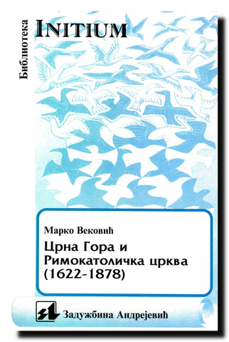 Crna Gora i Rimokatolička crkva : (1622-1878)