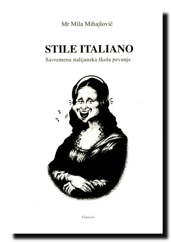 Stile italiano : savremena italijanska škola pevanja