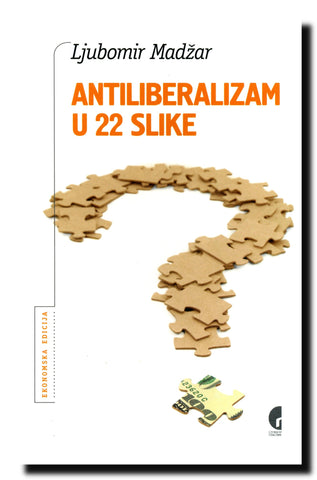 Antiliberalizam u 22 slike