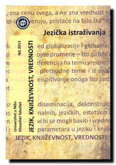 Jezik, književnost, vrednosti : zbornik radova. Jezička istraživanja