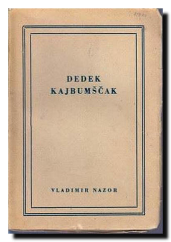 Dedek Kajbumščak : novo pričanje o drevnom krapinskom čovjeku