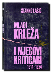 Mladi Krleža i njegovi kritičari : 1914-1924