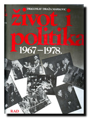 Život i politika : 1967-1978. Knj. 1 i 2