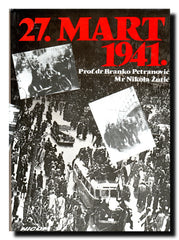 27. mart 1941 : tematska zbirka dokumenata
