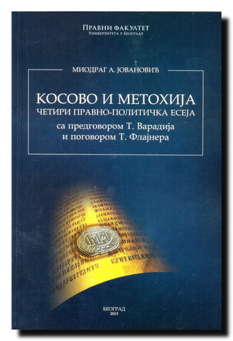 Kosovo i Metohija : četiri pravno-političa eseja