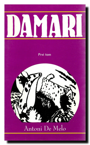 Damari : Mudrost Istoka i Zapada, prvi tom