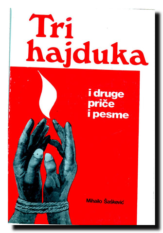 Tri hajduka : i druge priče i pesme