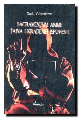 Sacramentum animi : tajna ukradenih ispovesti : roman