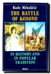 The battle of Kosovo in history and in popular tradition