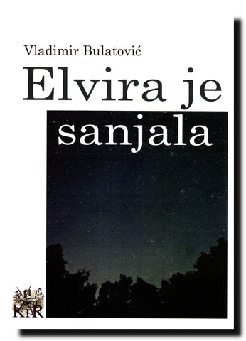 Elvira je sanjala : priče