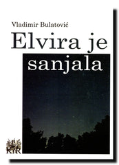 Elvira je sanjala : priče