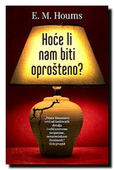 Hoće li nam biti oprošteno?