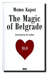 The Magic of Belgrade