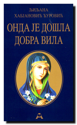 Onda je došla dobra vila