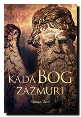 Kada bog zažmuri