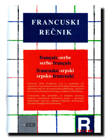 Francusko-srpski srpsko-francuski rečnik = Dictionnaire français-serbe serbe-français