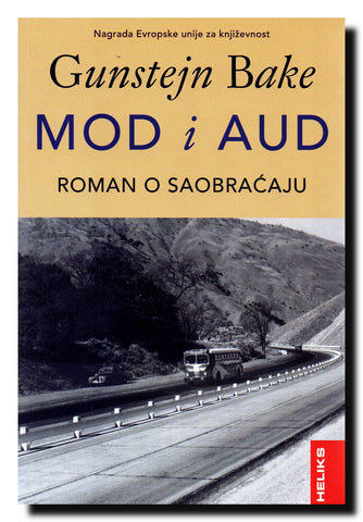 Mod i Aud : roman o saobraćaju