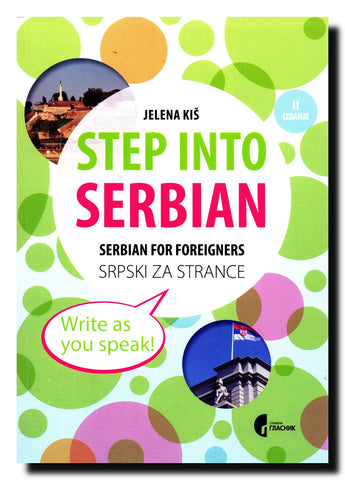 Step into Serbian : serbian for foreigners = srpski za strance