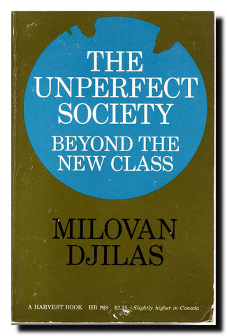 The Unperfect Society : beyond the new class