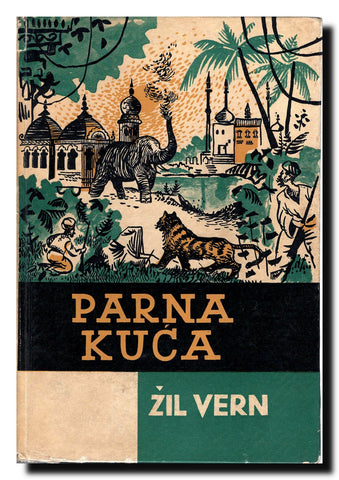 Parna kuća : putovanje kroz severnu Indiju