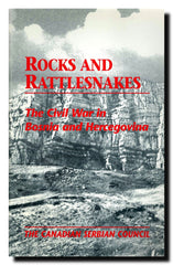 Rocks and rattlesnakes : the civil war in Bosnia and Herzegovina