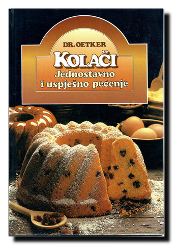 Kolači : jednostavno i uspješno pečenje
