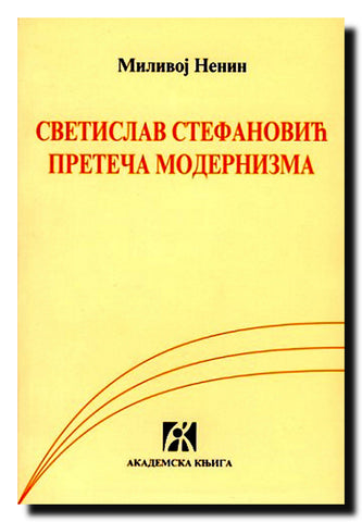 Svetislav Stefanović - preteča modernizma