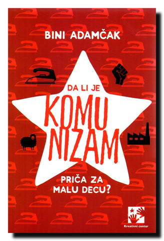 Da li je komunizam priča za malu decu?