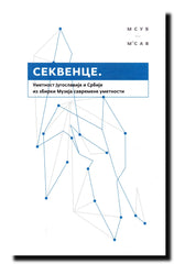 Sekvence. : umetnost Jugoslavije i Srbije iz zbirki Muzeja savremene umetnosti