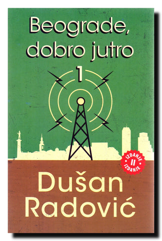 Beograde, dobro jutro. 1