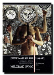 Dictionary of the Khazars : a lexicon novel in 100,000 words : The Androgynous Edition