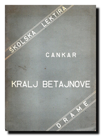 Kralj Betajnove : drama u tri čina