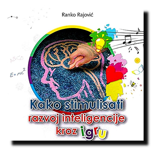 Kako stimulisati razvoj inteligencije kroz igru