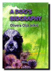 A dog' s biography