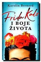 Frida Kalo i boje života